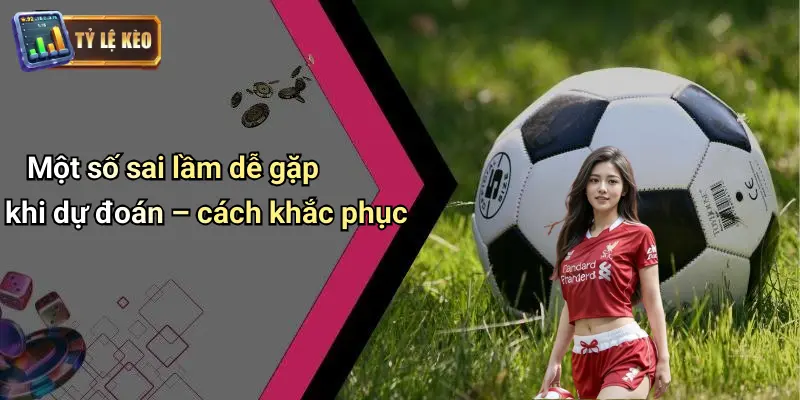 Dự đoán 4 Dự Đoán