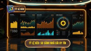 So sánh tỷ lệ kèo các nhà cái uy tín: Bí quyết chọn kèo thơm
