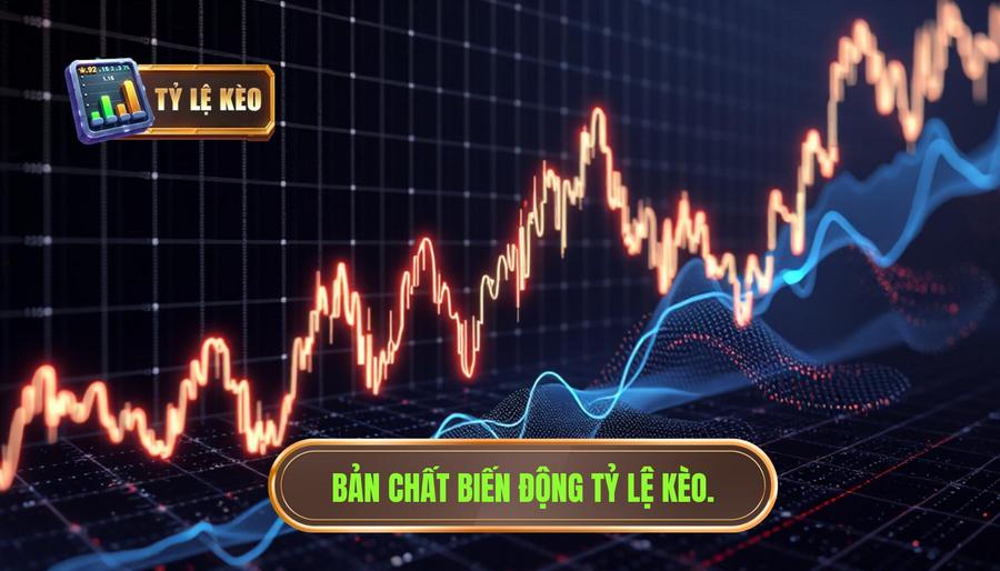Tỷ lệ kèo thay đổi liên tục nói lên điều gì? Phân tích chuyên sâu từ chuyên gia 1 Bản chất của sự biến động tỷ lệ kèo trên thị trường