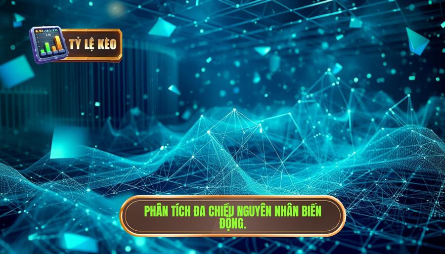 Tỷ lệ kèo hôm nay có biến động gì đáng chú ý? Phân tích chi tiết và chiến thuật ứng phó 3 Phân tích đa chiều: Nguyên nhân sâu xa của sự biến động